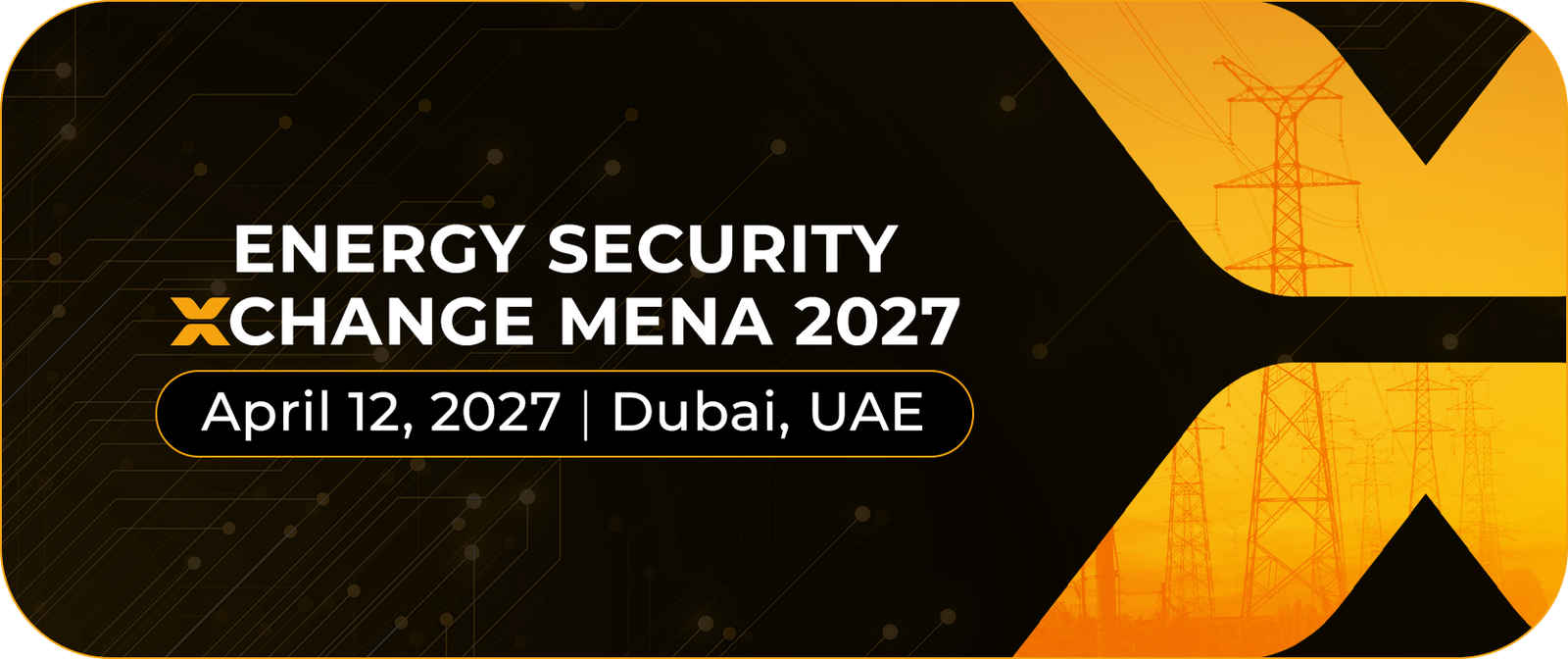 Energy Security Xchange MENA 2027
